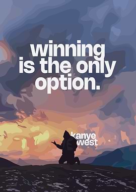 Kanye West inspirational quote poster