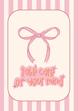 Take Care of Your Mind