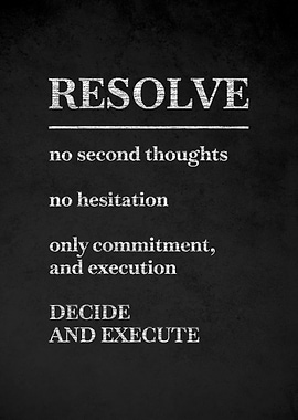Resolve, Decide and Execute Motivational Text