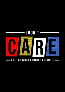 I Don't Care Text Art