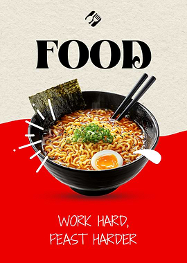 Work Hard, Feast Harder – Ramen Food Poster