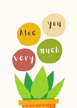 Aloe You Very Much Plant Poster