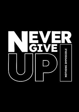Never Give Up Text Art