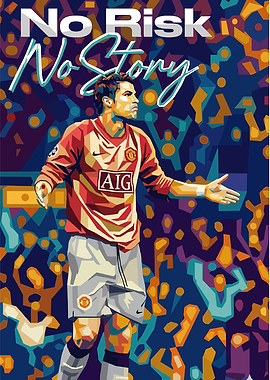 Cristiano Ronaldo 'No Risk No Story'