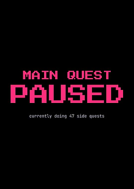 Main Quest Paused ADHD Gamer Humor