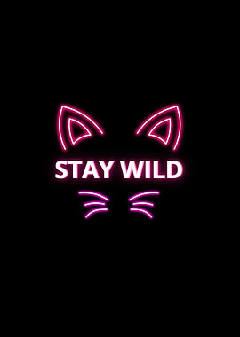 Neon Cat Ears and 'Stay Wild' Text