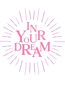 In Your Dream Text Art