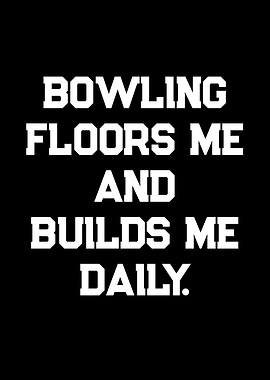 Bowling quote text art