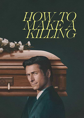 How to Make a Killing Movie Poster