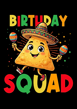 Birthday Squad Nacho Cartoon
