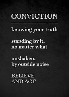 Conviction Quote Poster