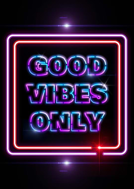 Good Vibes Only Neon Sign