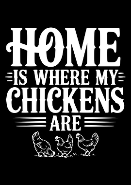 Home is Where My Chickens Are