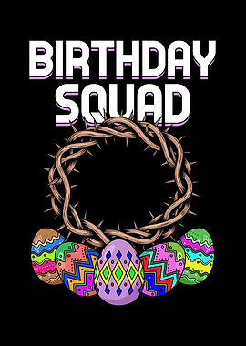 Birthday Squad Crown of Thorns Easter Eggs
