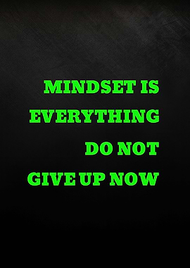 Mindset is Everything Motivational Text