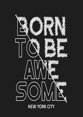 Born to be Awesome New York City