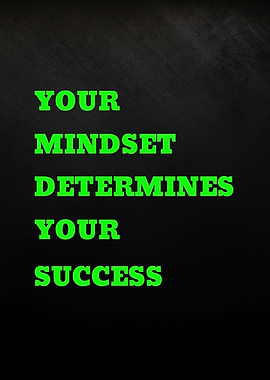 Your Mindset Determines Your Success quote