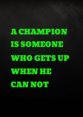 Inspirational Champion Quote
