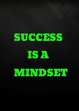 Success is a mindset quote