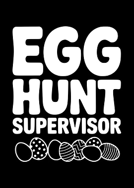 Egg Hunt Supervisor Text Art