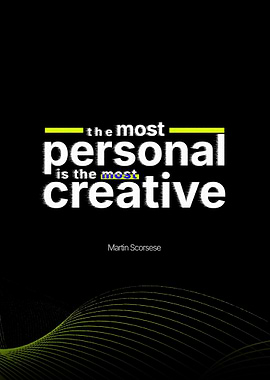 The most personal is the most creative | Martin Scorsese Quote on Creativity