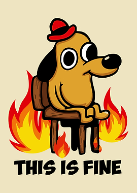 This is Fine Dog Meme