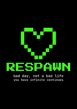 Respawn Gaming Motivation Quote Pixel Heart