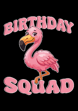 Birthday Squad Flamingo