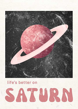 Life's Better on Saturn