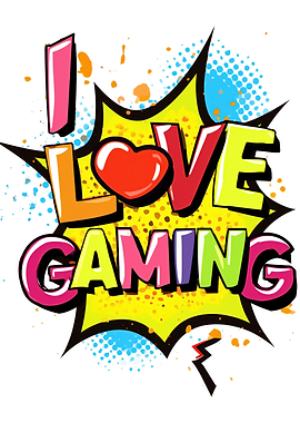 I Love Gaming Comic Style