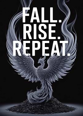 Phoenix Fall Rise Repeat Motivational Poster