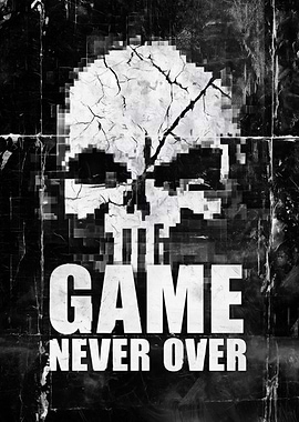 The Game Never Over Skull Poster