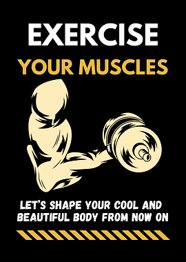 Exercise Your Muscles Motivational Poster