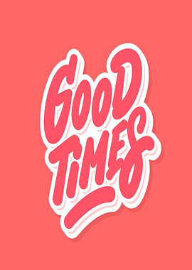 Good Times Text Art
