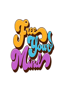 Free Your Mind Retro Text Art