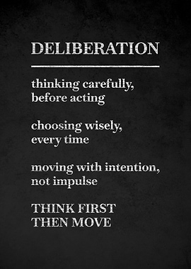 Deliberation Motivational Text Art