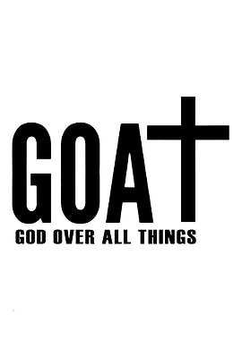 GOAT God Over All Things Cross