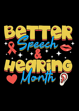 Better Speech and Hearing Month
