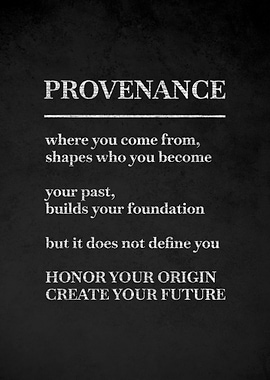Provenance Inspirational Quote