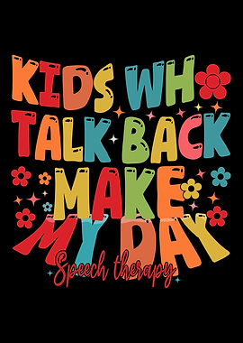 Speech Therapy Kids Make My Day