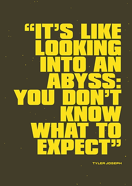 Tyler Joseph Quote on Abyss