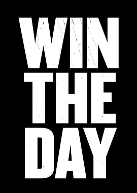 Win The Day Text Art