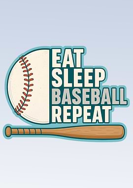 Eat Sleep Baseball Repeat. Baseball Lover Motivational Art with Split Baseball & Bat, Sports Fan