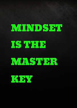 Mindset is the Master Key quote