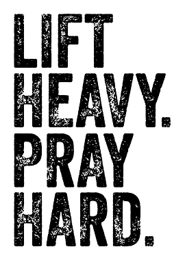 Lift Heavy Pray Hard Text Art