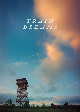 Train Dreams Movie