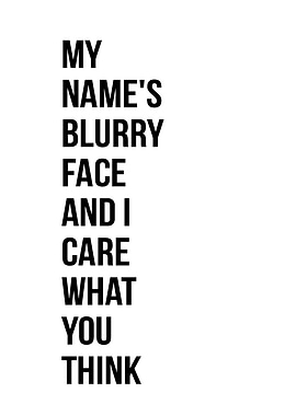 My Name's Blurry Face