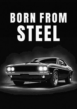 Born From Steel Car Poster Vector Art