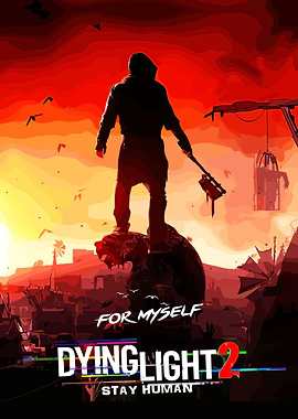 Dying Light 2 Stay Human Poster