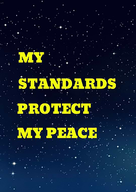 My Standards Protect My Peace